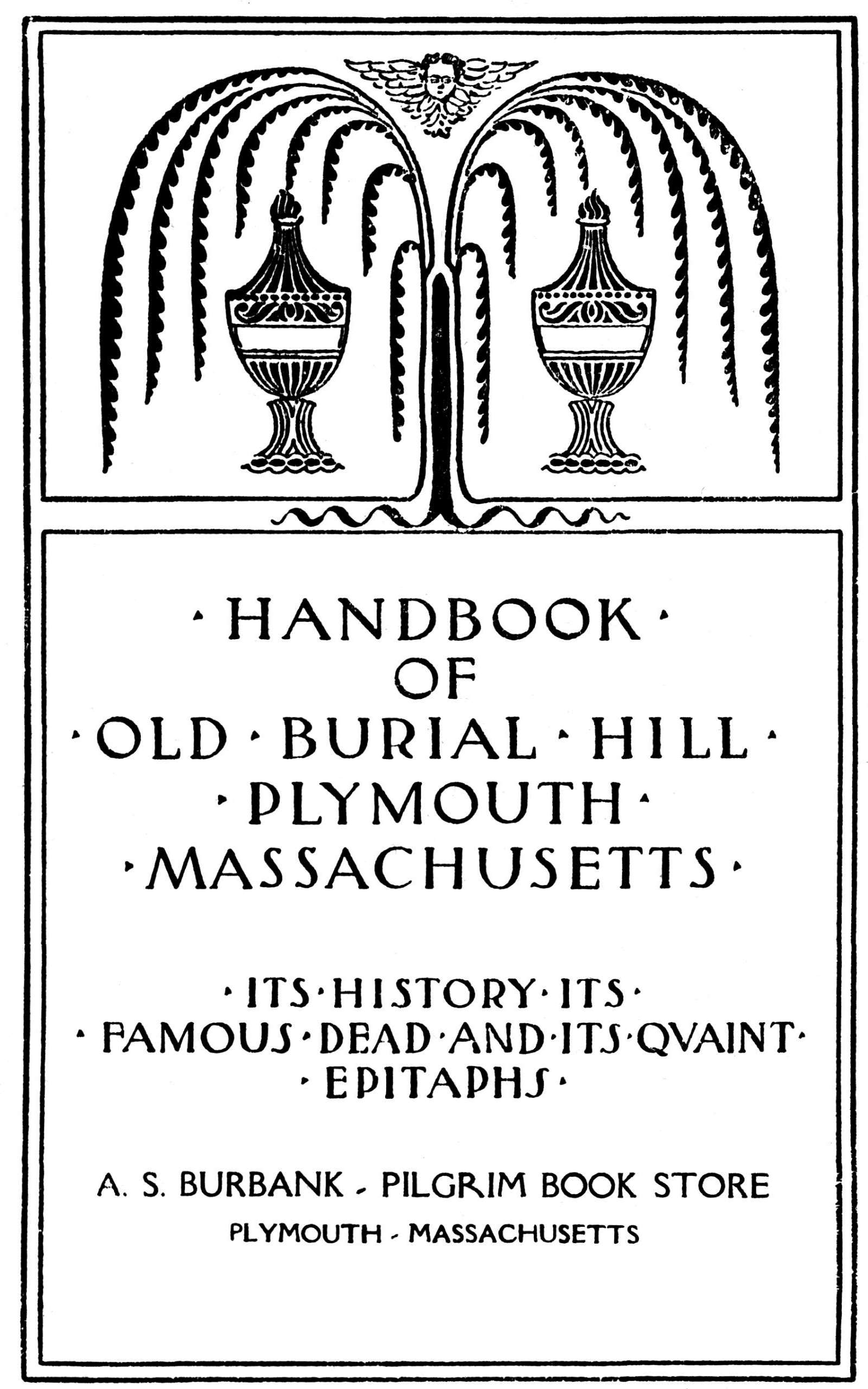 Handbook of Old Burial Hill Plymouth, Massachusetts