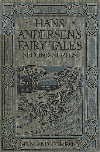 Hans Andersen's Fairy Tales, Second Series, edited by J. H. Stickney