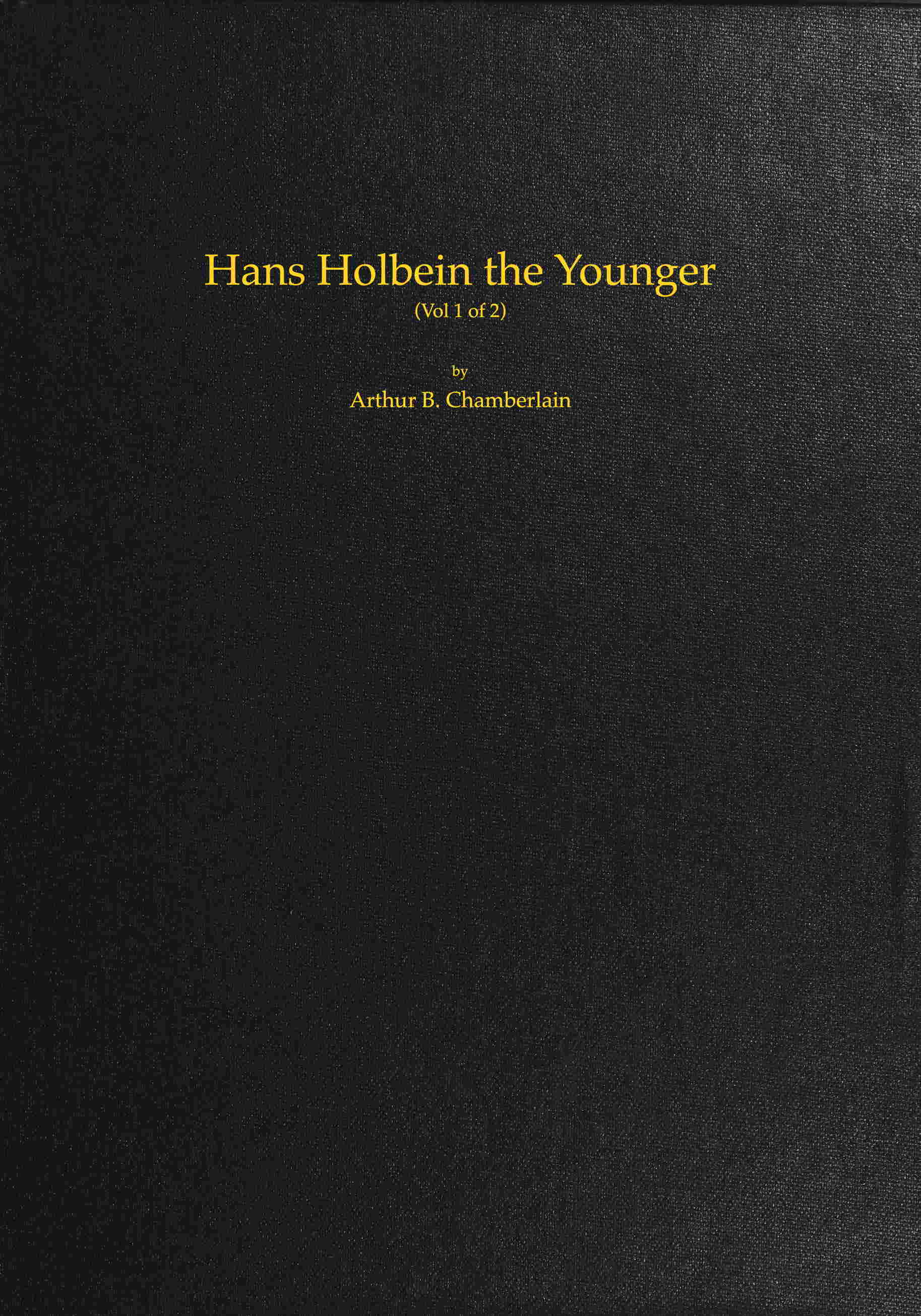Hans Holbein the Younger (Vol 1 of 2)