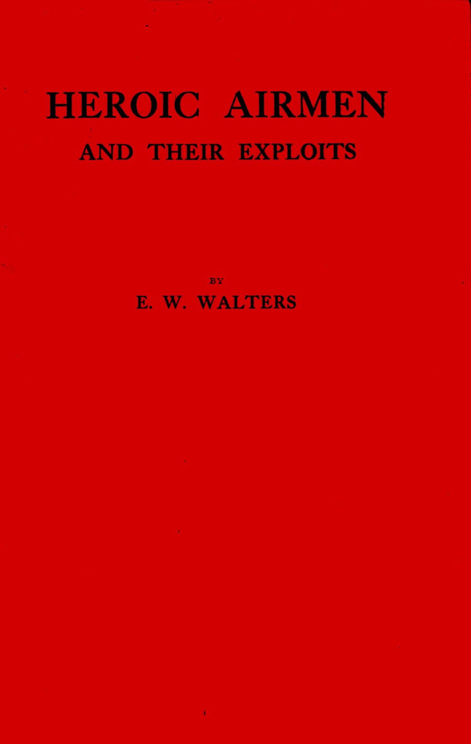 Heroic Airmen and Their Exploits