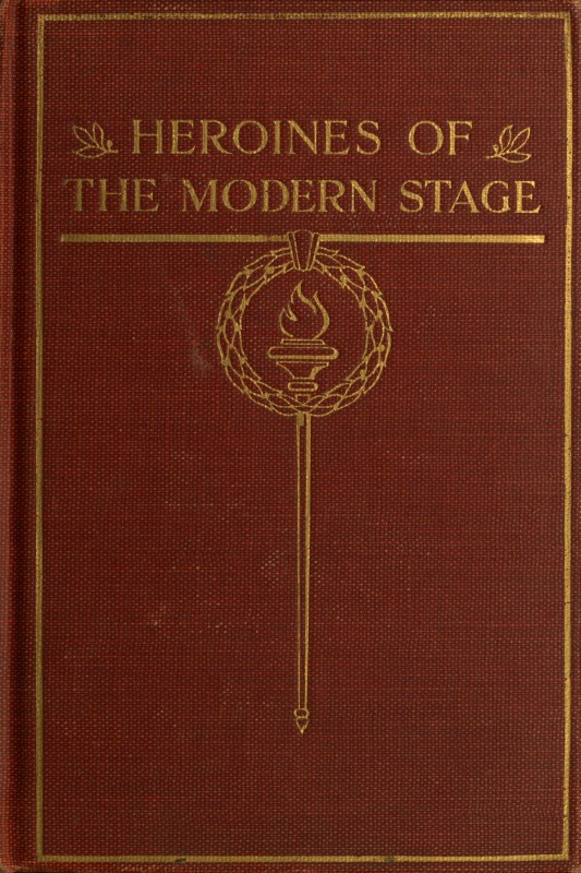 Heroines of the Modern Stage