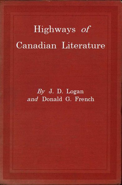 Highways of Candian Literature by John Daniel Logan and Donald G. French