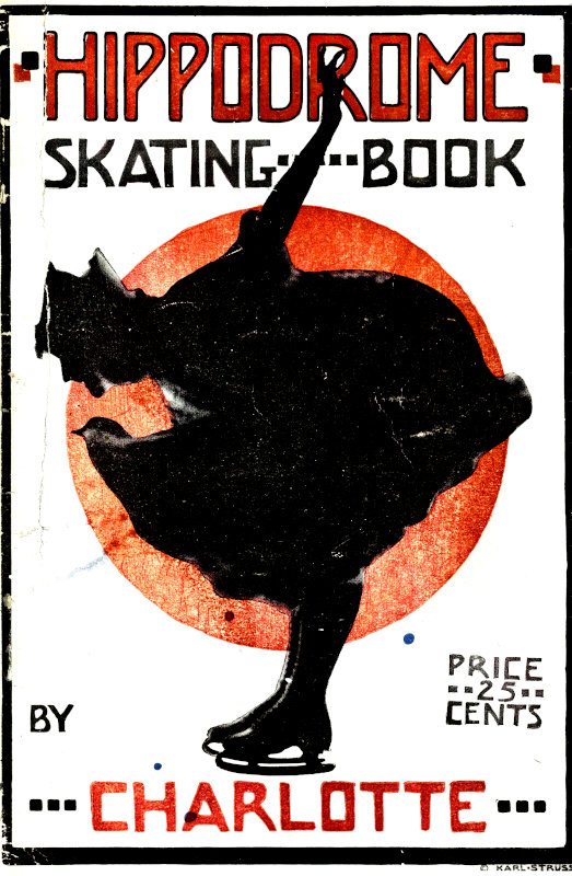 Hippodrome Skating Book Practical Illustrated Lessons in the Art of Figure Skating