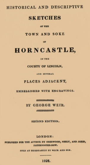 Historical and descriptive sketches of the town and soke of Horncastle
