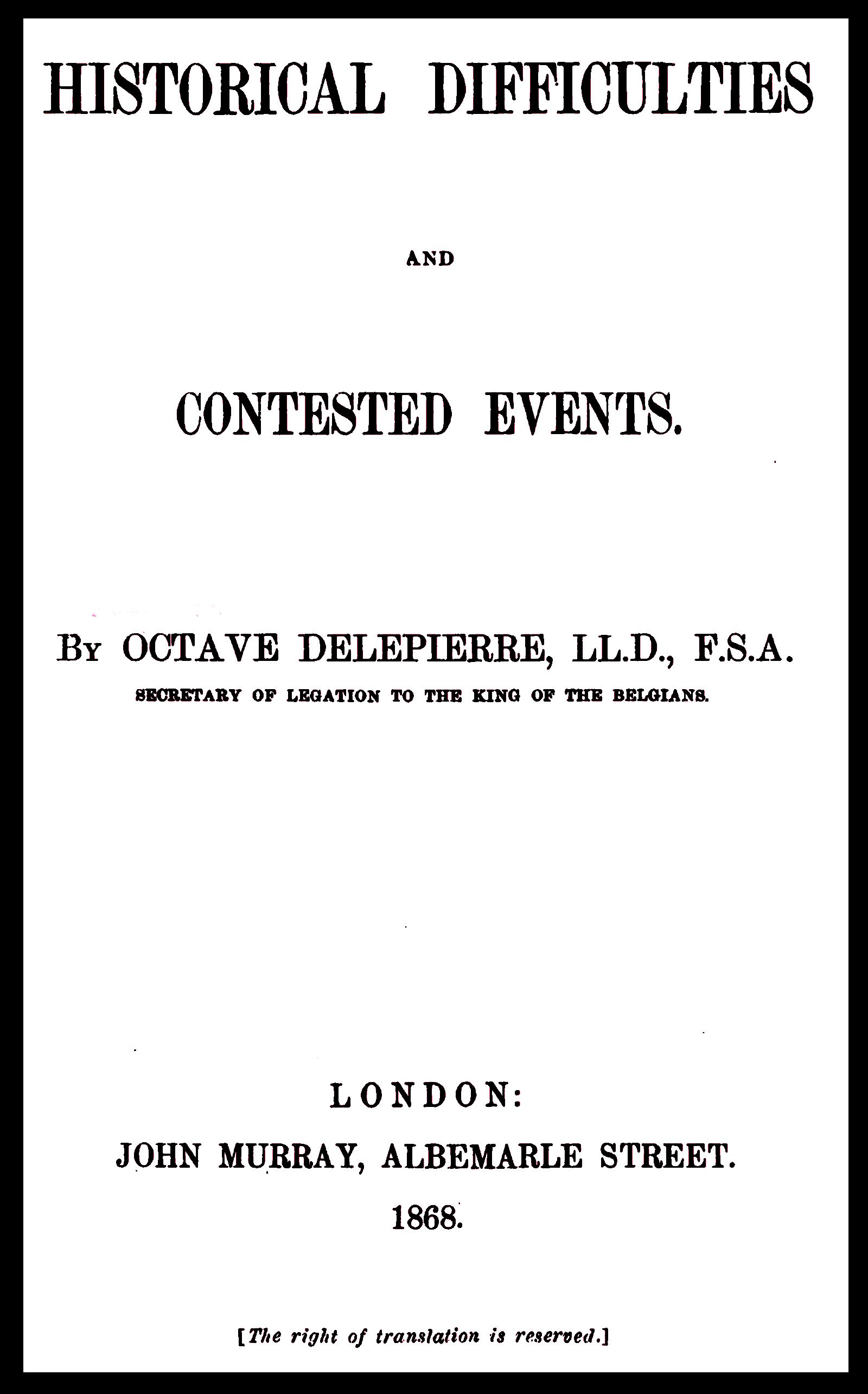 Historical Difficulties and Contested Events