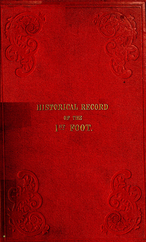 Historical Record of The First or Royal Regiment of Foot