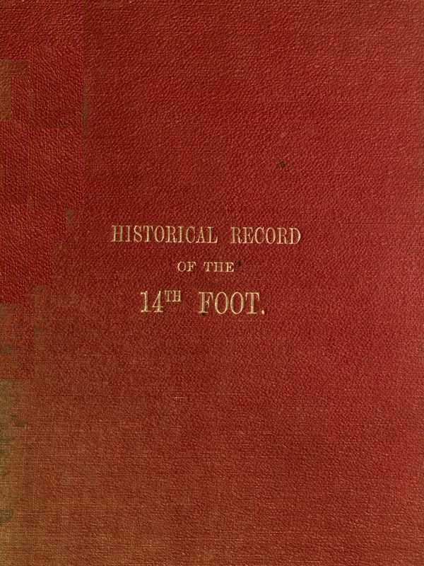 Historical Record of The Fourteenth or The Buckinghamshire Regiment of Foot