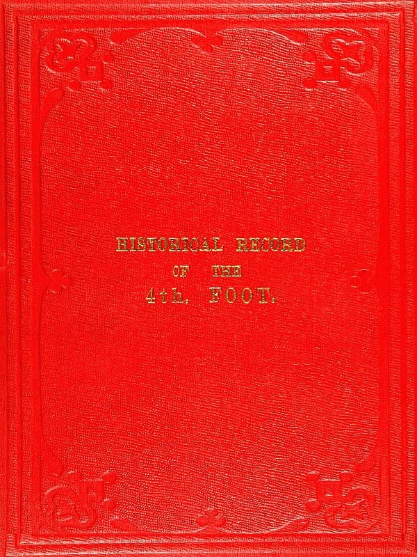 Historical Record of the Fourth, or the King's Own Regiment of Foot