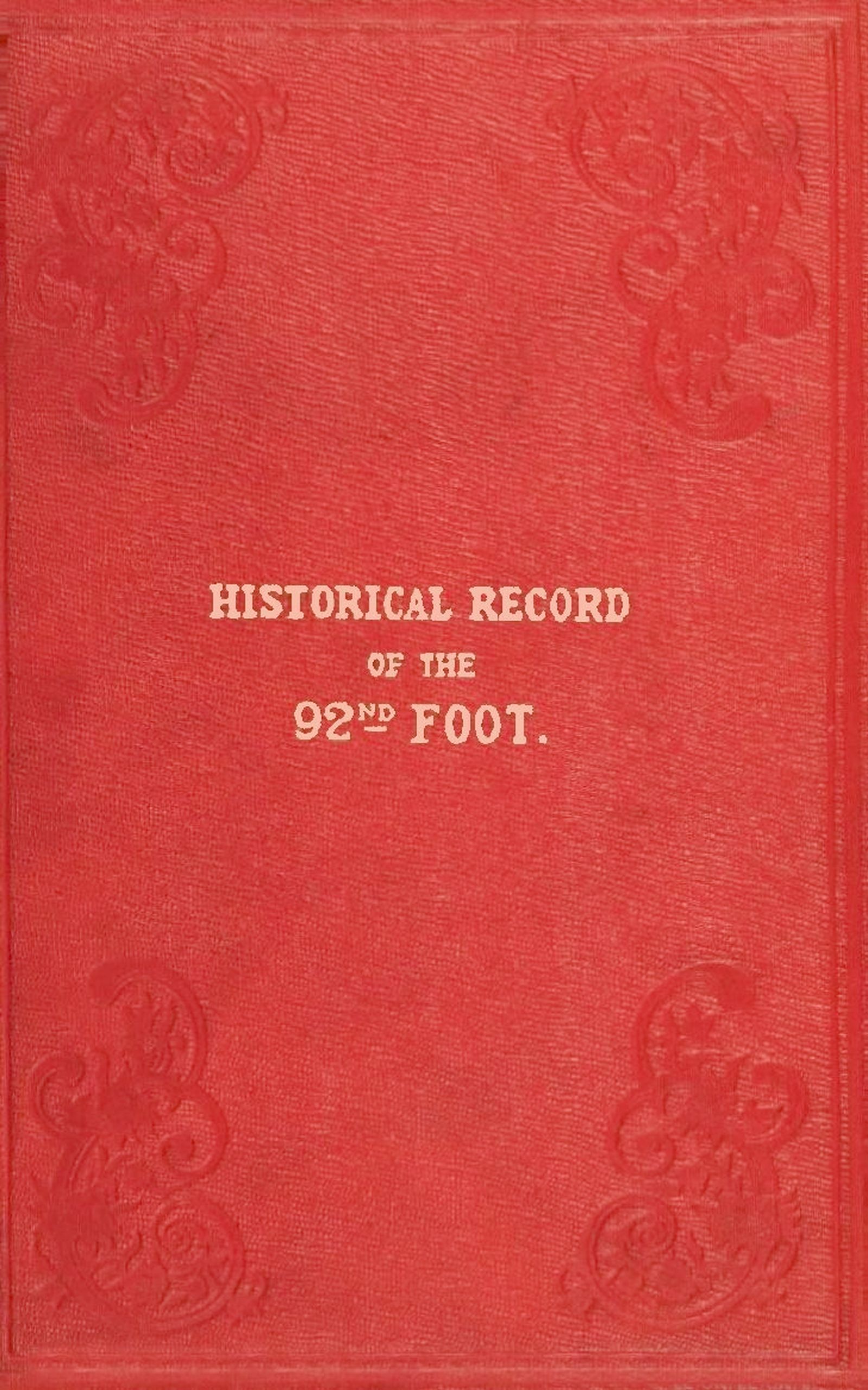 Historical record of the Ninety-second Regiment