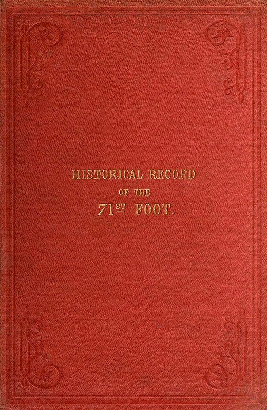 Historical Record of the Seventy-First Regiment, Highland Light Infantry