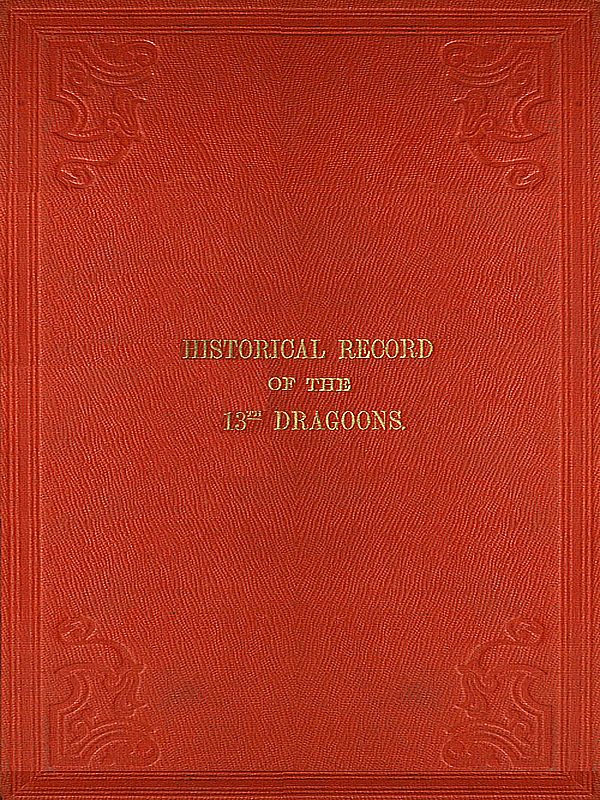 Historical Record of the Thirteenth Regiment of Light Dragoons