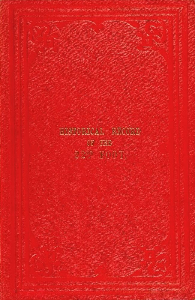 Historical Record of the Twenty-Second, or Cheshire Regiment
