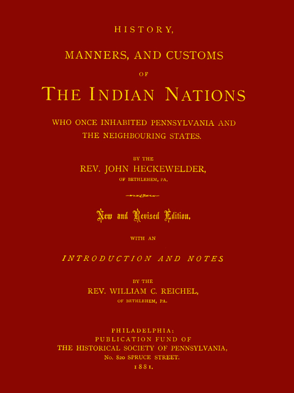 History, manners, and customs of The Indian Nations who once inhabited Pennsylvania and the neighbouring states