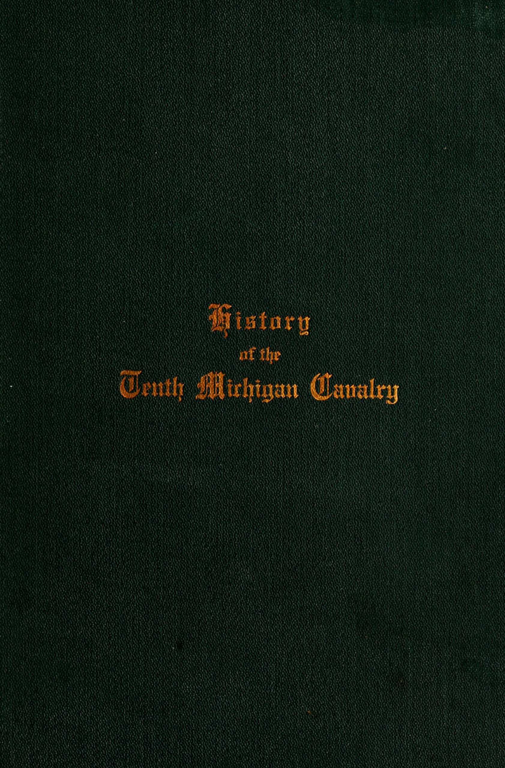 History of Tenth Michigan Cavalry