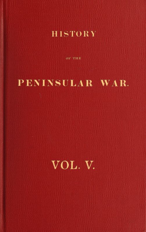 History of the Peninsula War, Volume V (of 6)