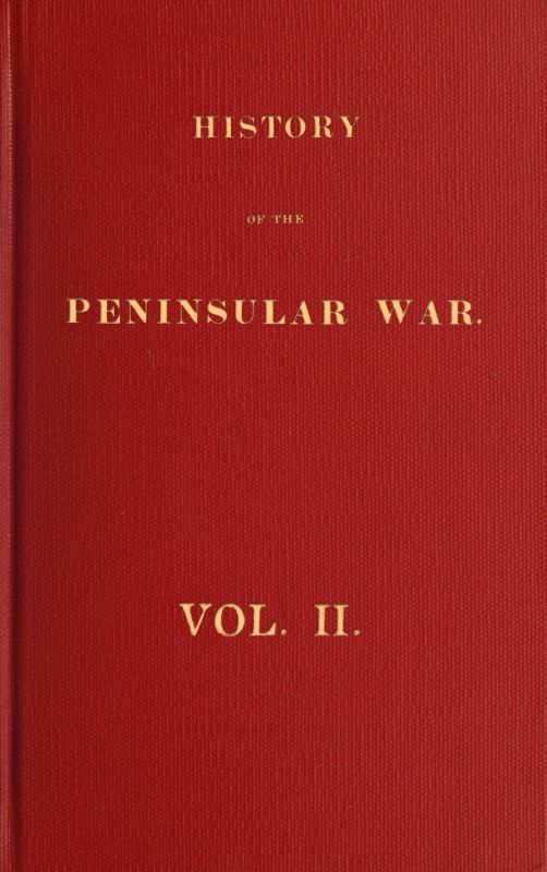 History Of the Peninsular War, Volume II (of 6)