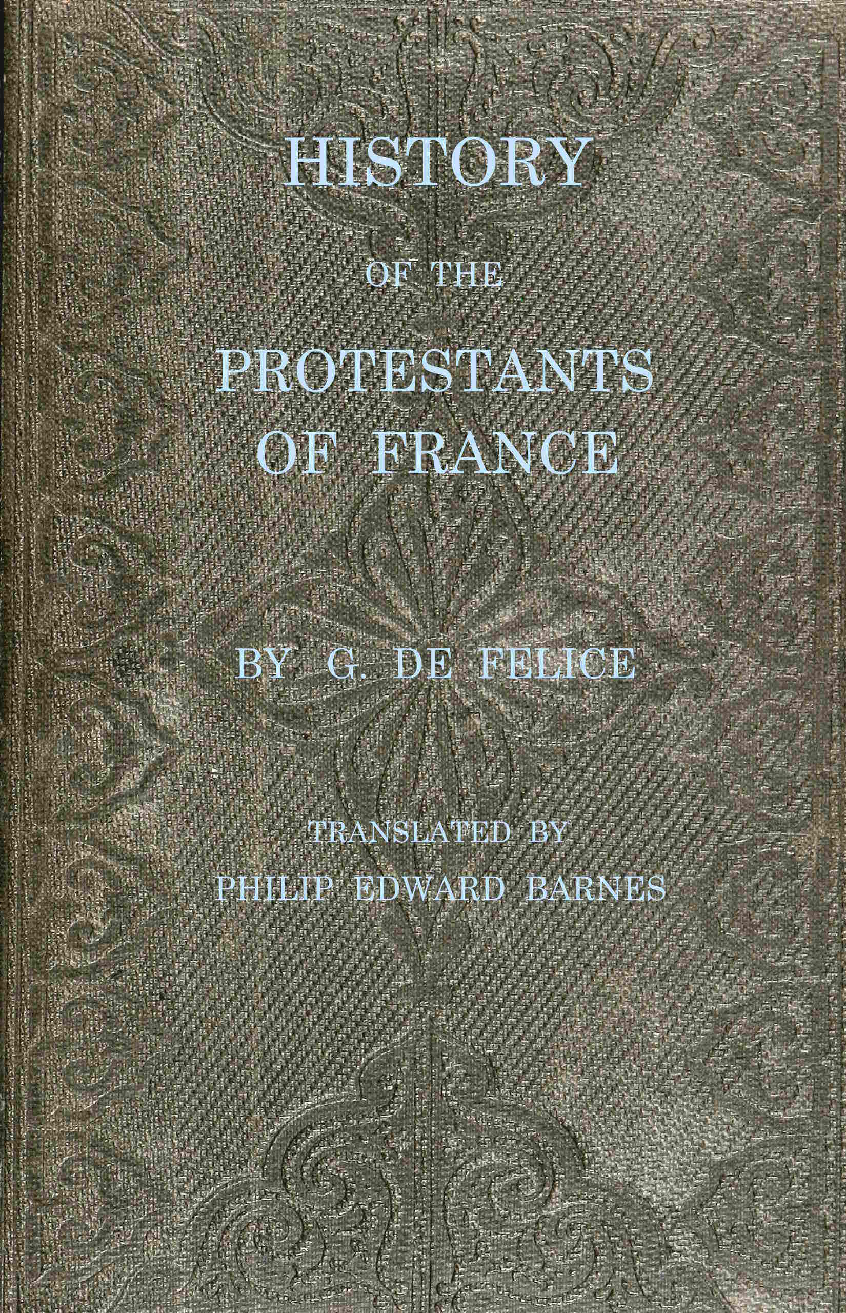 History of the protestants of France