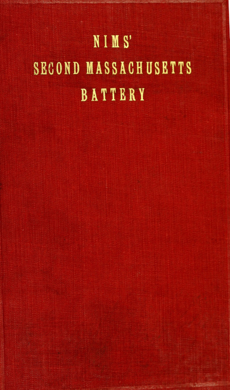 History of the Second Massachusetts Battery (Nims' Battery) of Light Artillery