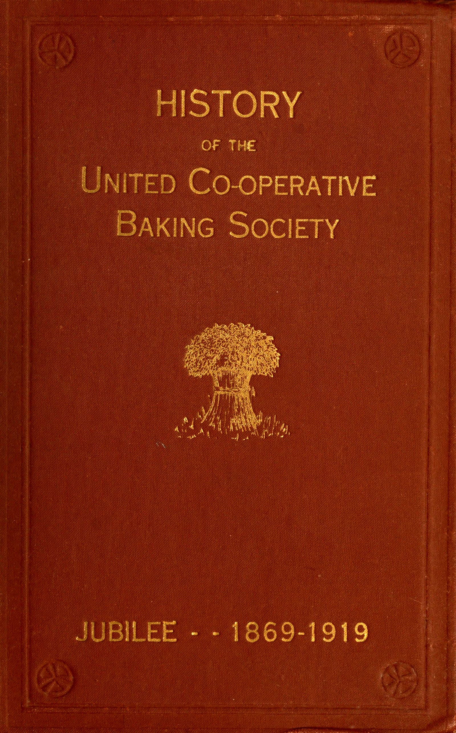 History of the United Co-operative Baking Society Ltd