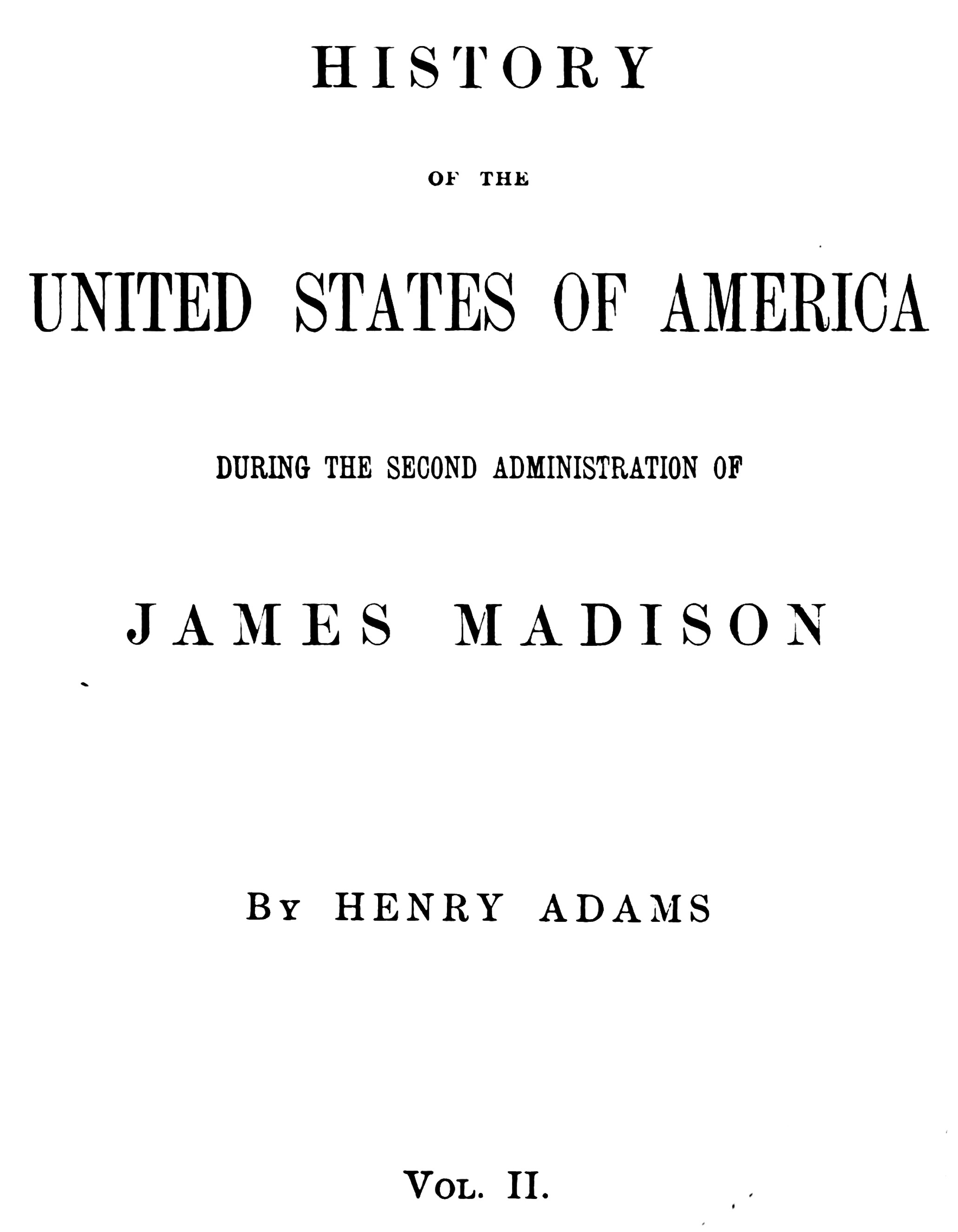 History of the United States during the Second Administration of James Madison