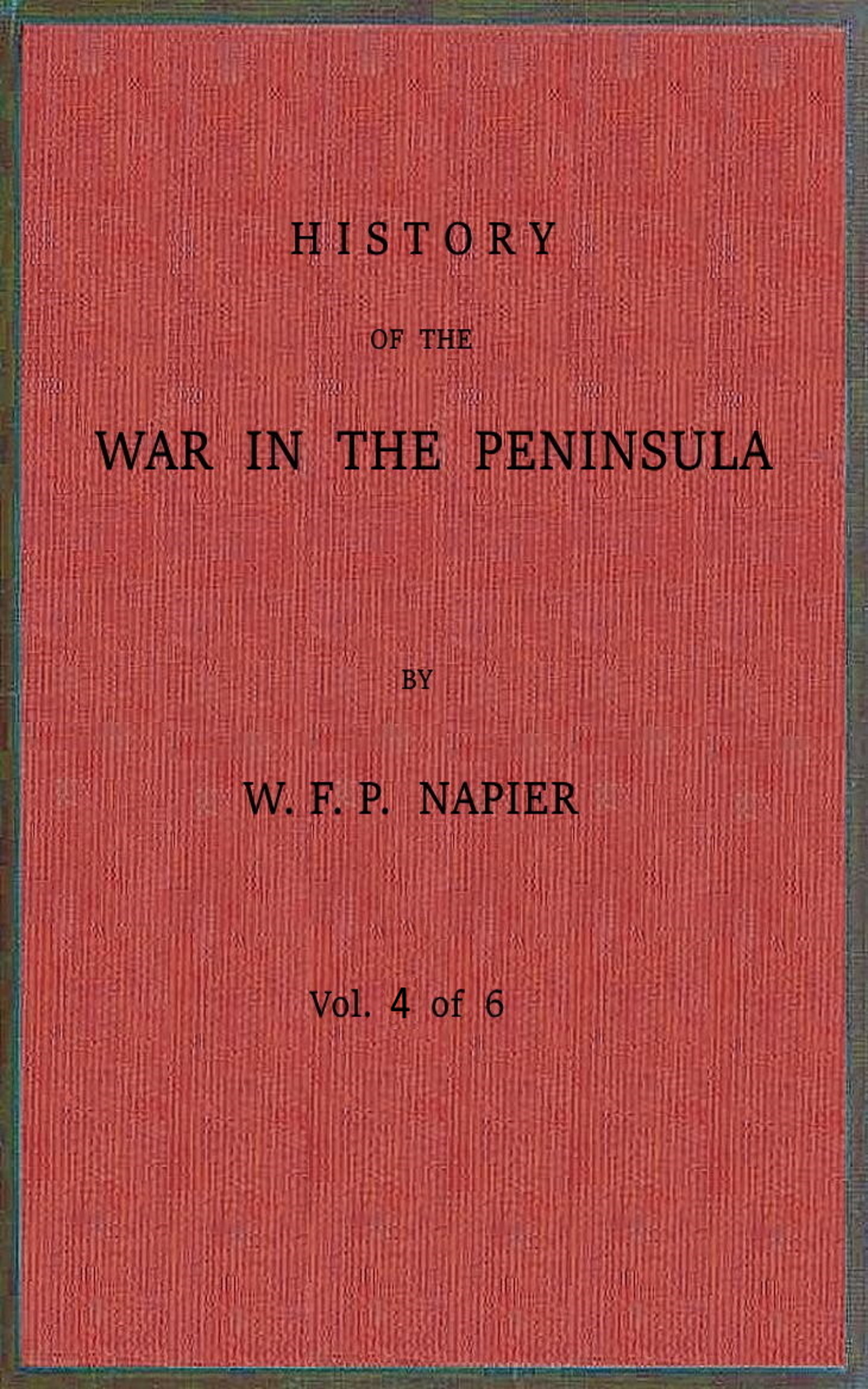 History of the War in the Peninsula, Vol. 4 of 6