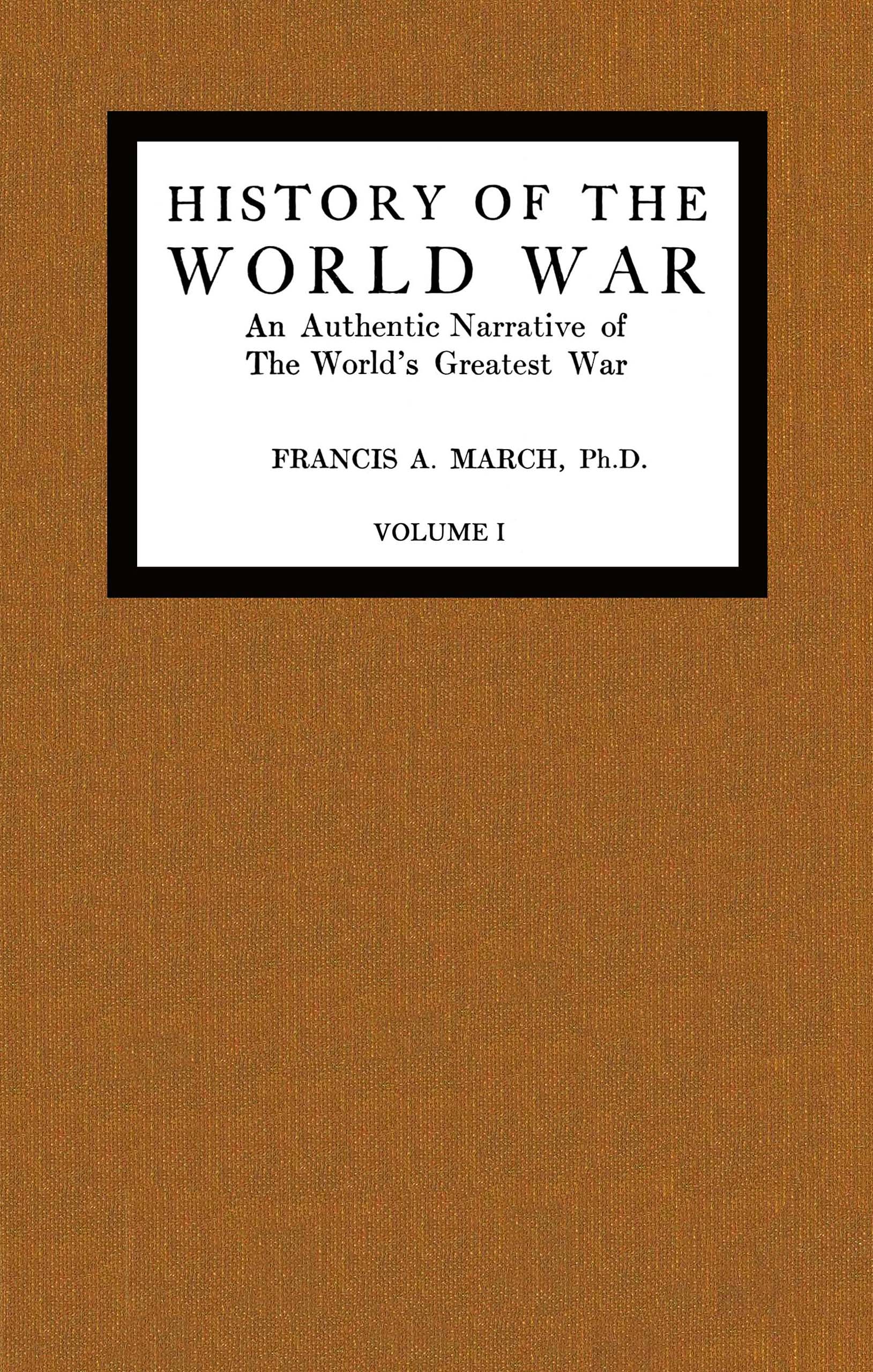 History of the World War (Volume 1 of 7)