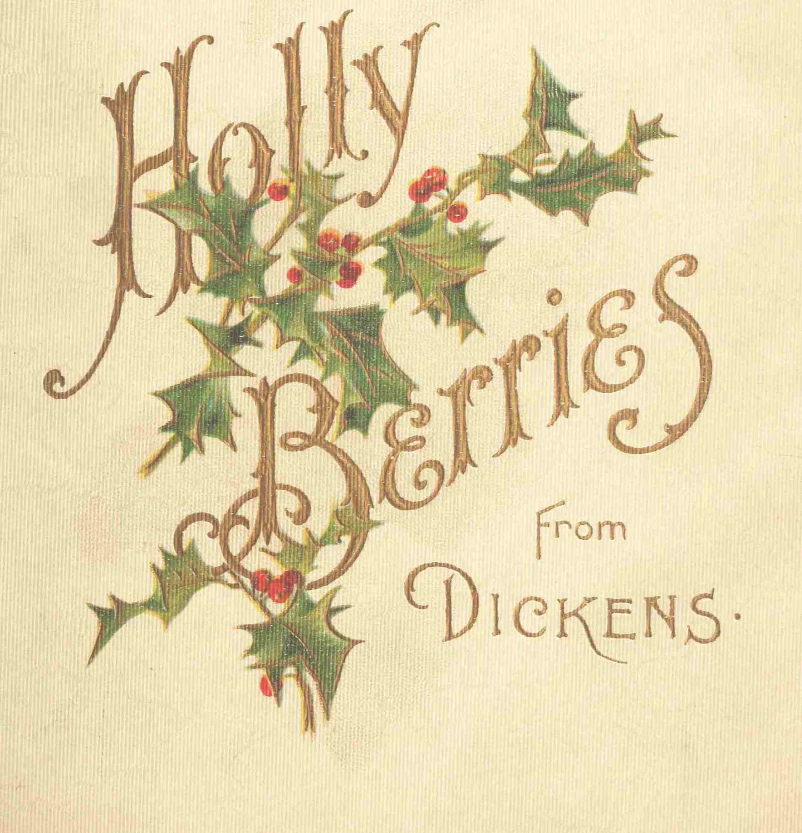 Holly Berries From Dickens