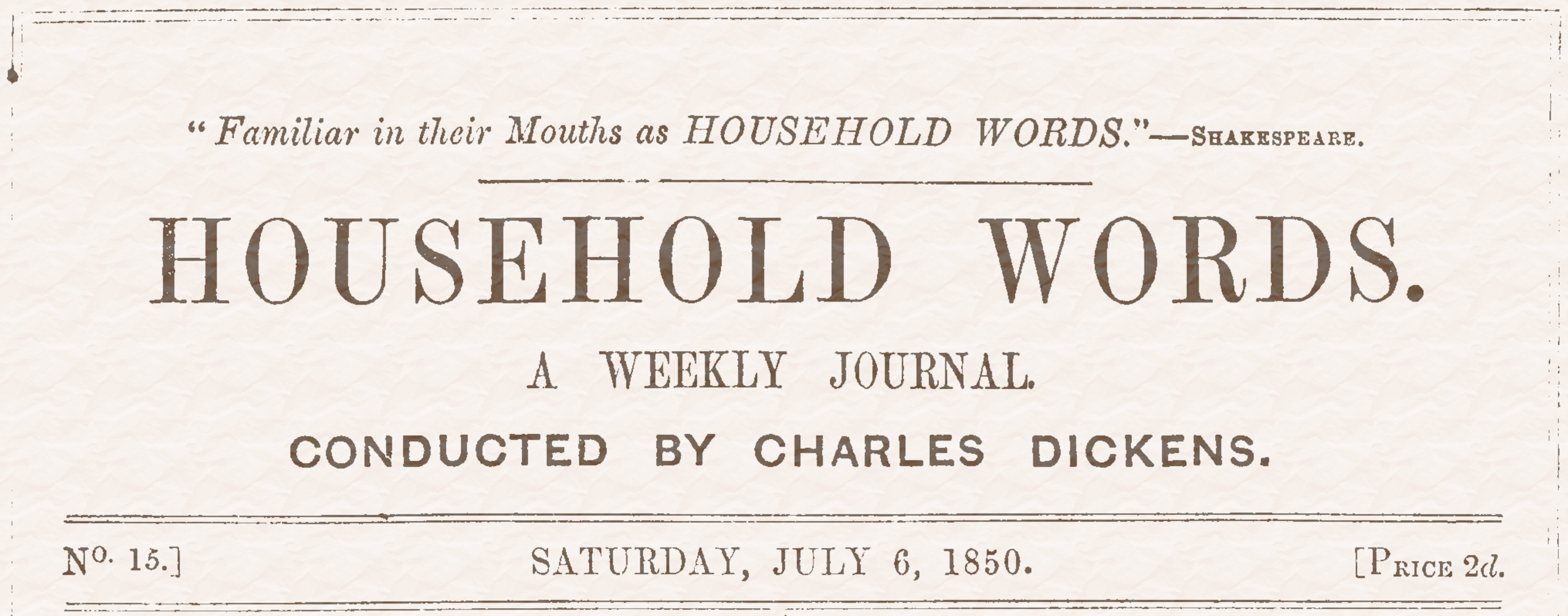 Household Words, No. 15, July 6, 1850