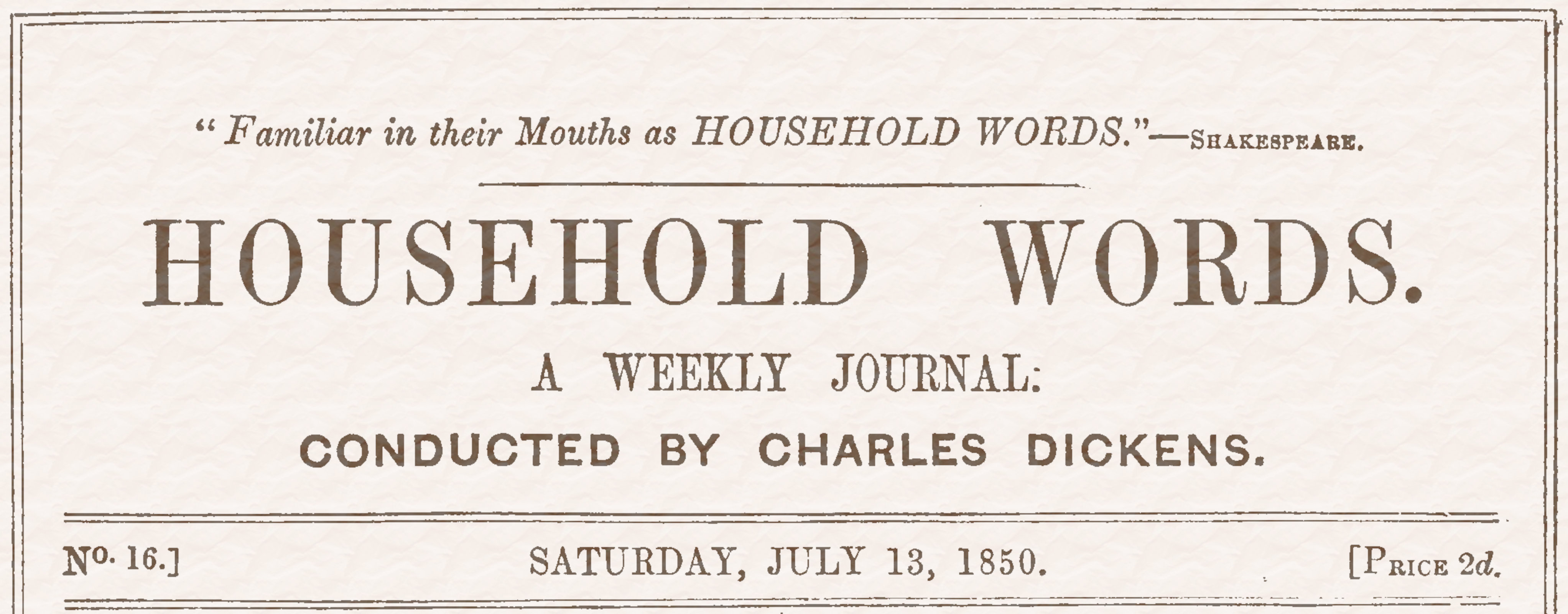 Household Words, No. 16, July 13, 1850