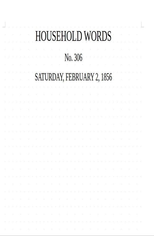 Household Words, No. 306, SATURDAY, FEBRUARY 2, 1856