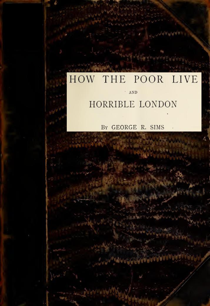 How the Poor Live, and Horrible London