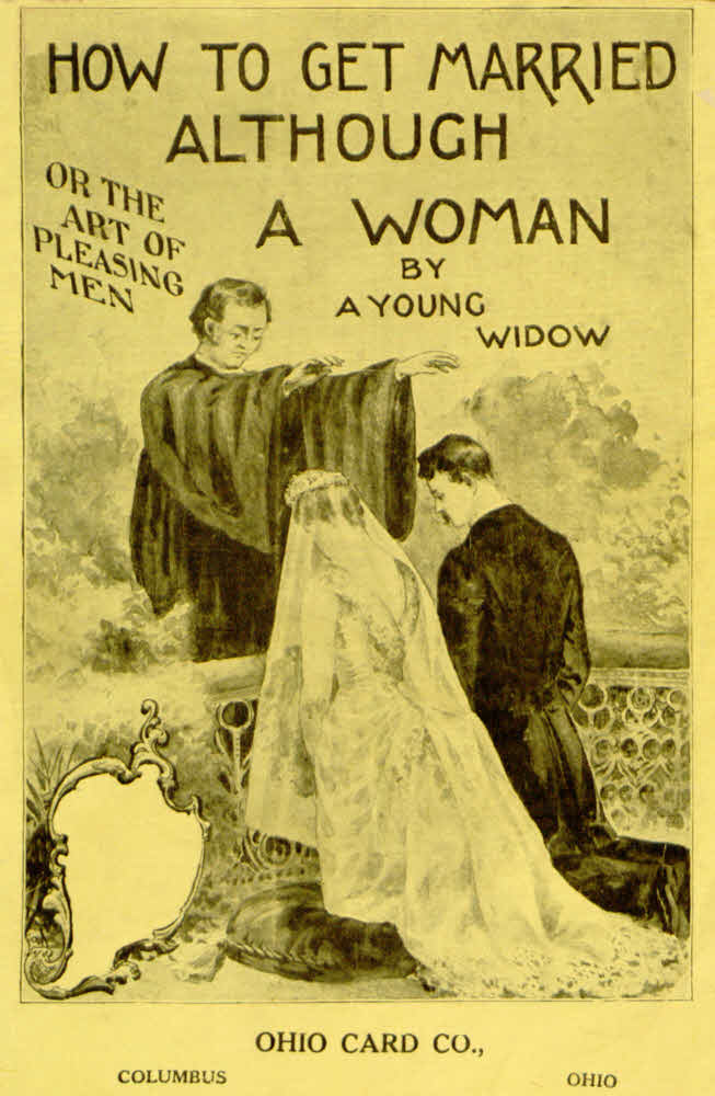 How to Get Married, Although a Woman