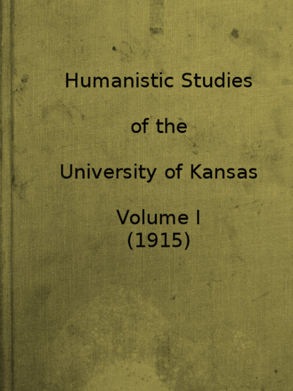 Humanistic Studies of the University of Kansas, by Selden Lincoln Whitcomb, Editor