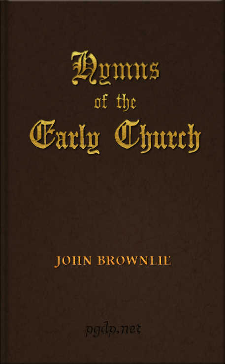 Hymns of the Early Church: Translations from the Poetry of the Latin Church