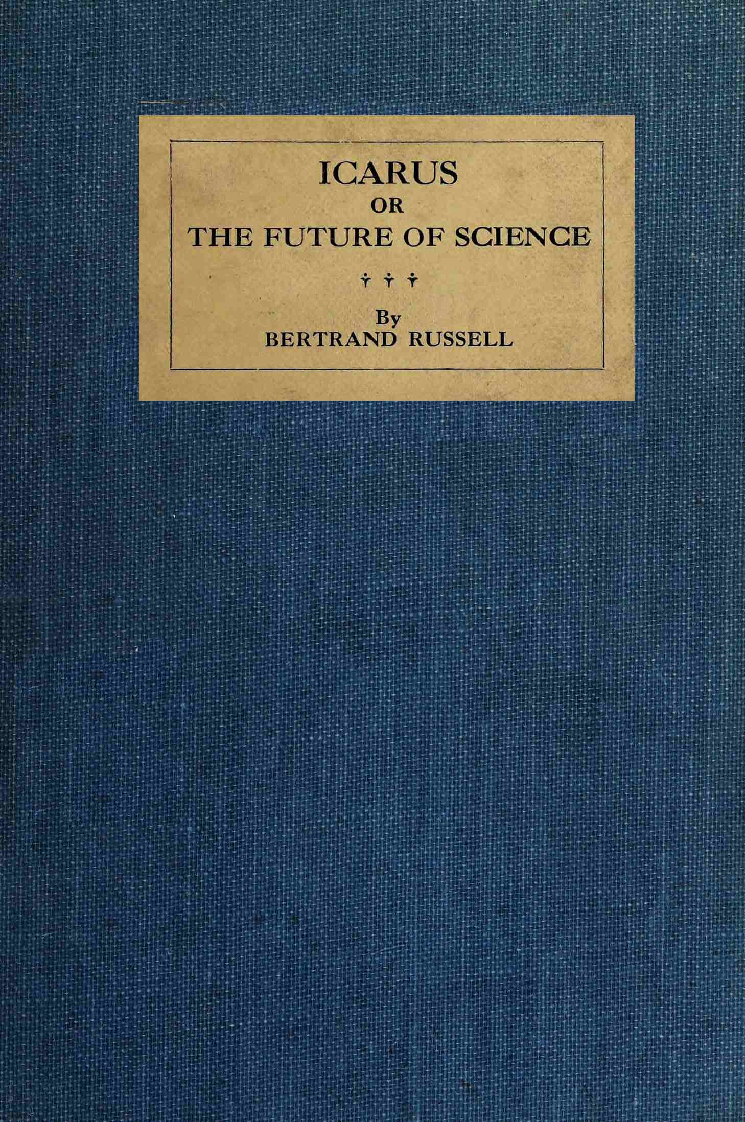 Icarus, or The Future of Science