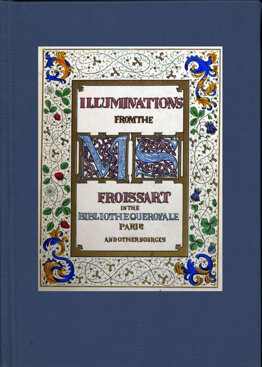 Illuminations from the Froissart