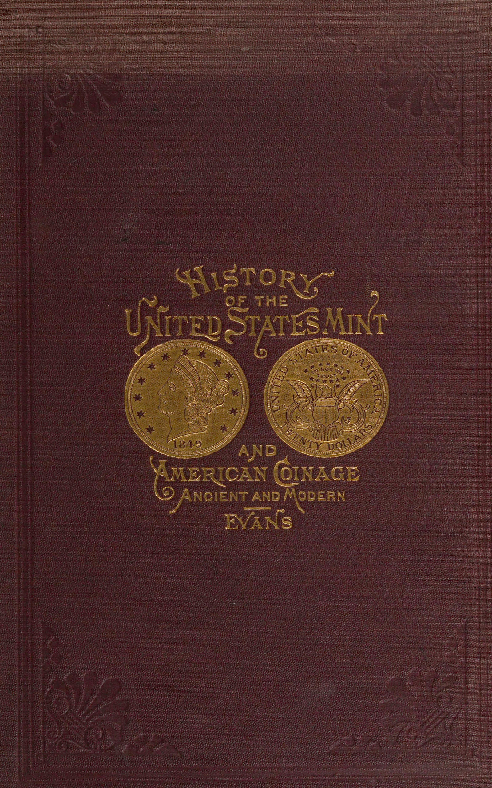 Illustrated history of the United States mint