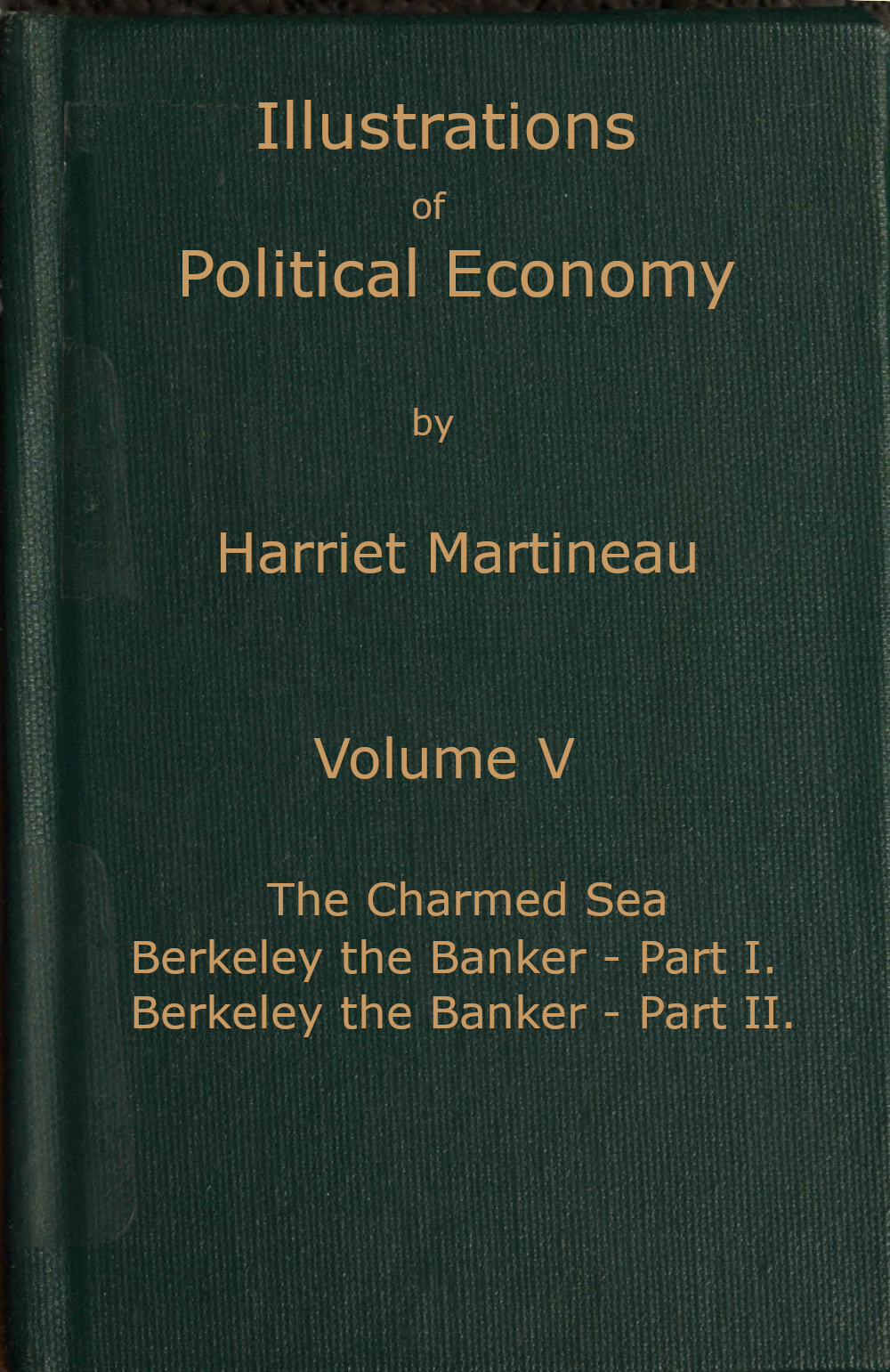 Illustrations of Political Economy Vol 5 of 9