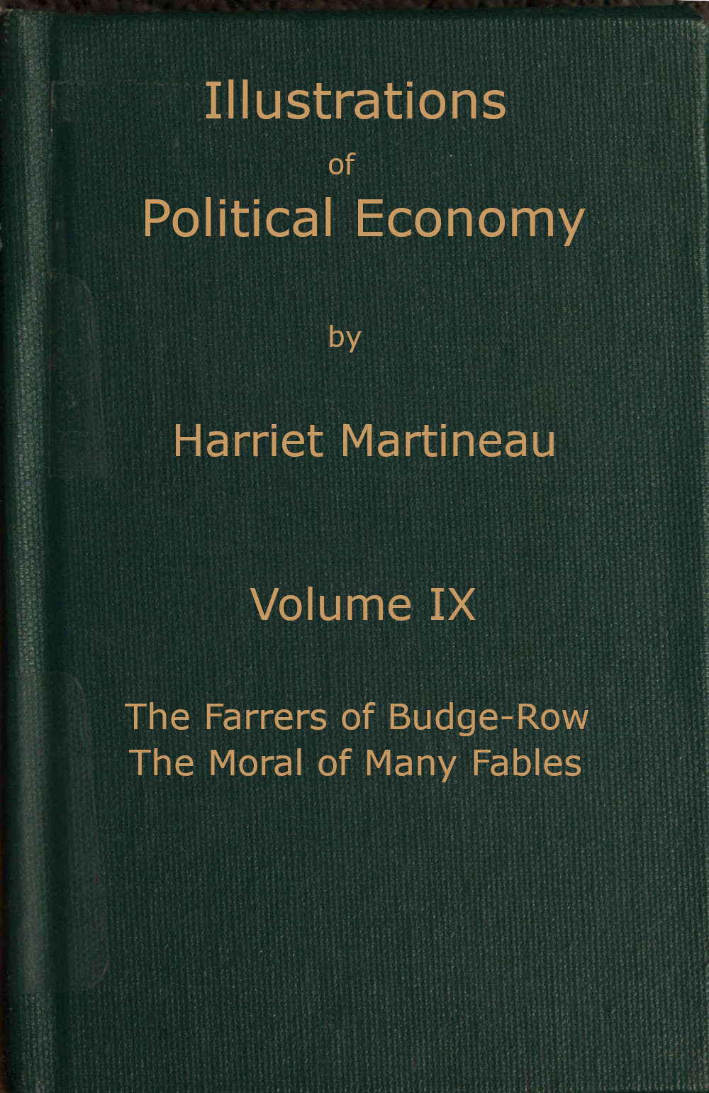 Illustrations of Political Economy Vol 9 of 9