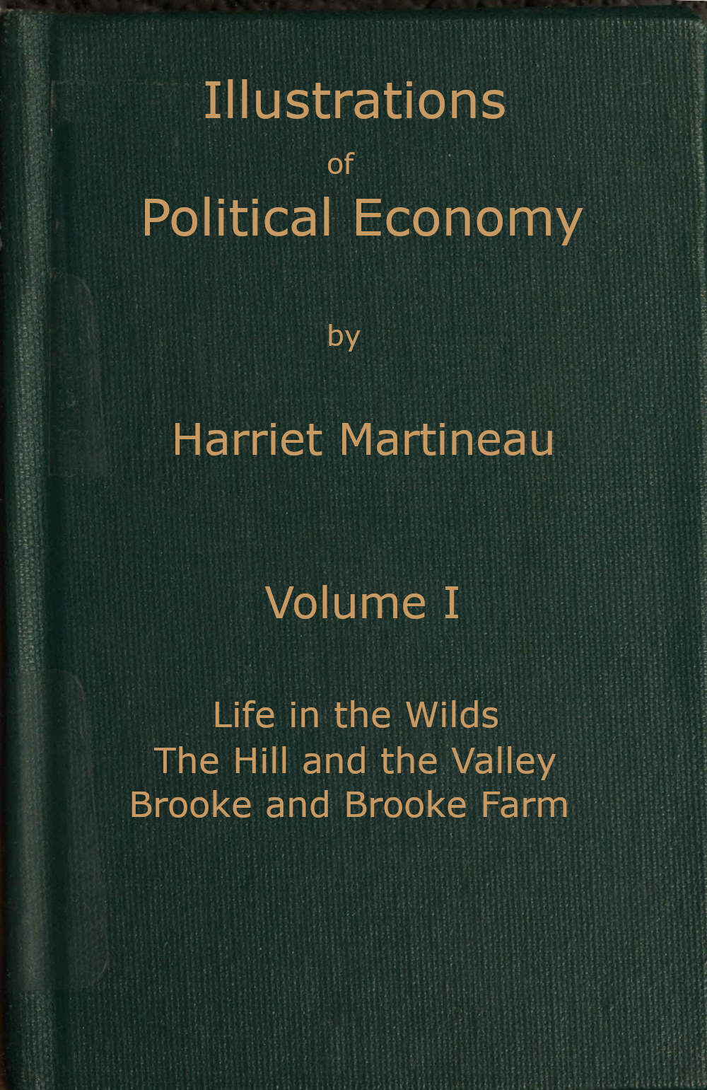 Illustrations of Political Economy Vol I
