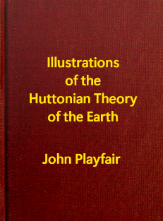 Illustrations of the Huttonian Theory of the Earth
