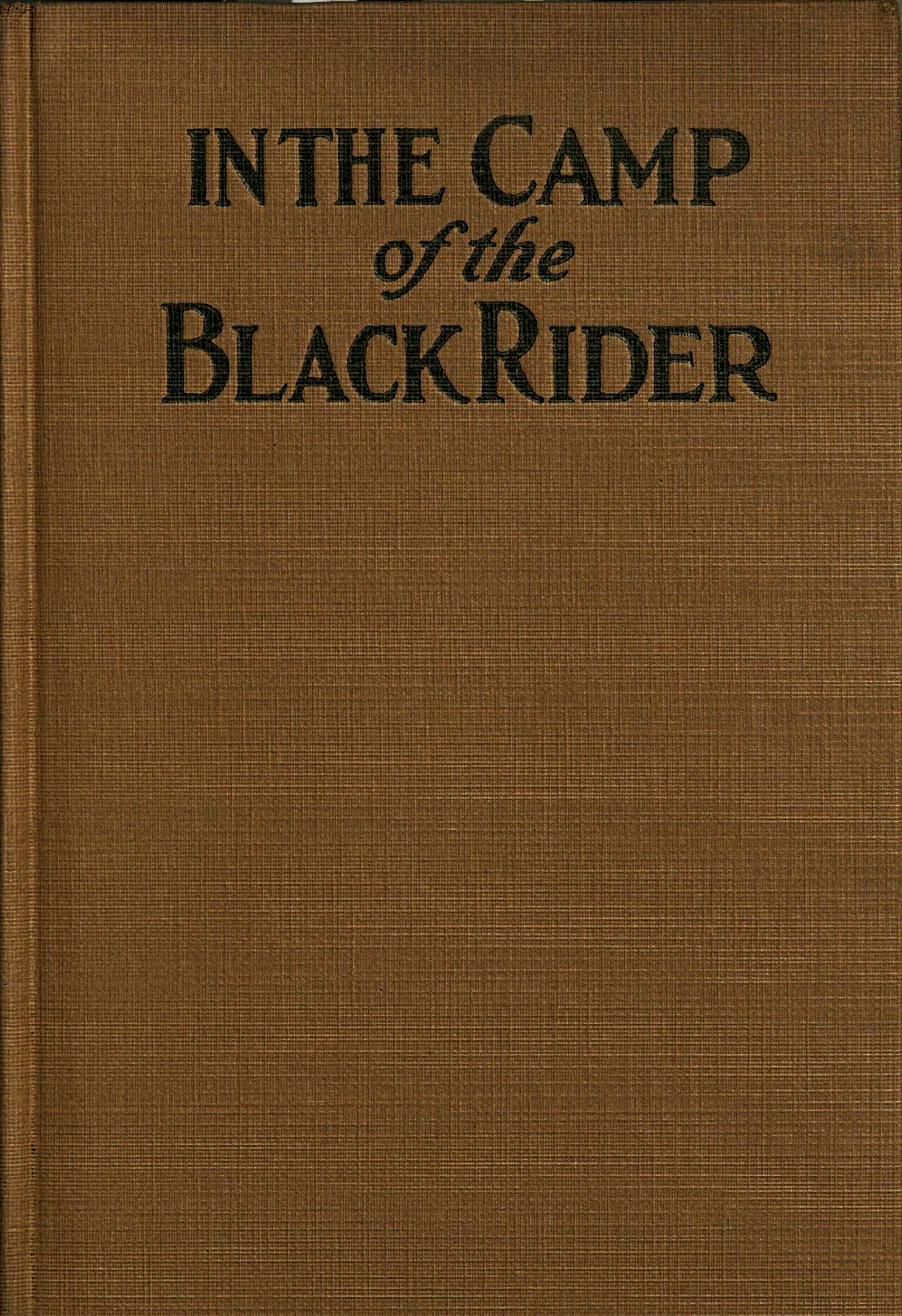 In the Camp of the Black Rider