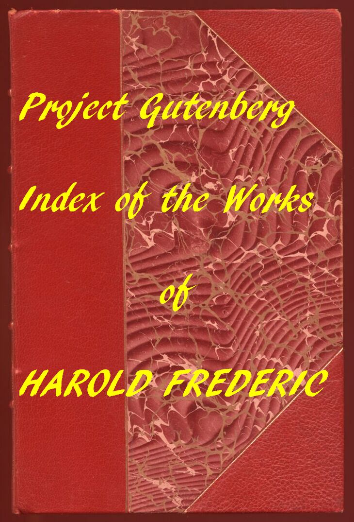 Index For Works of Harold Frederic