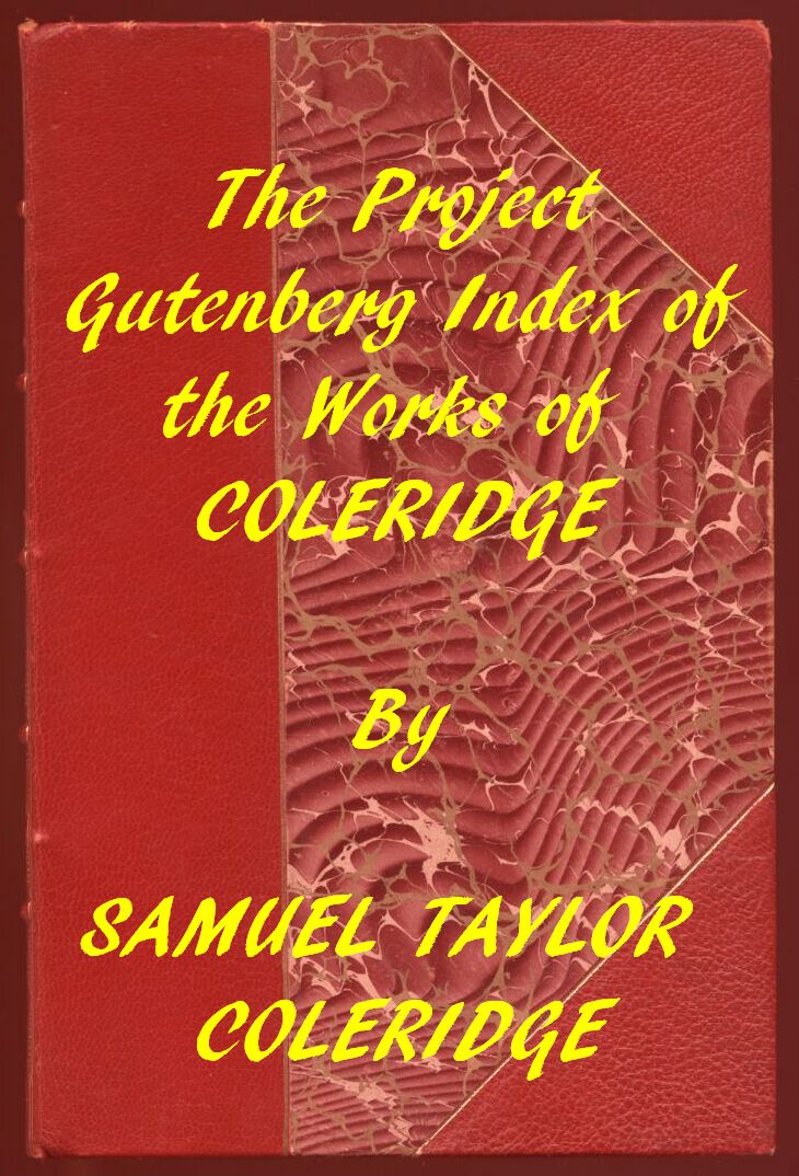 Index of the Project Gutenberg Works of Samuel Taylor Coleridge