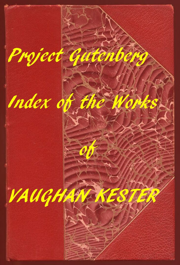 Index of the Project Gutenberg Works of Vaughan Kester