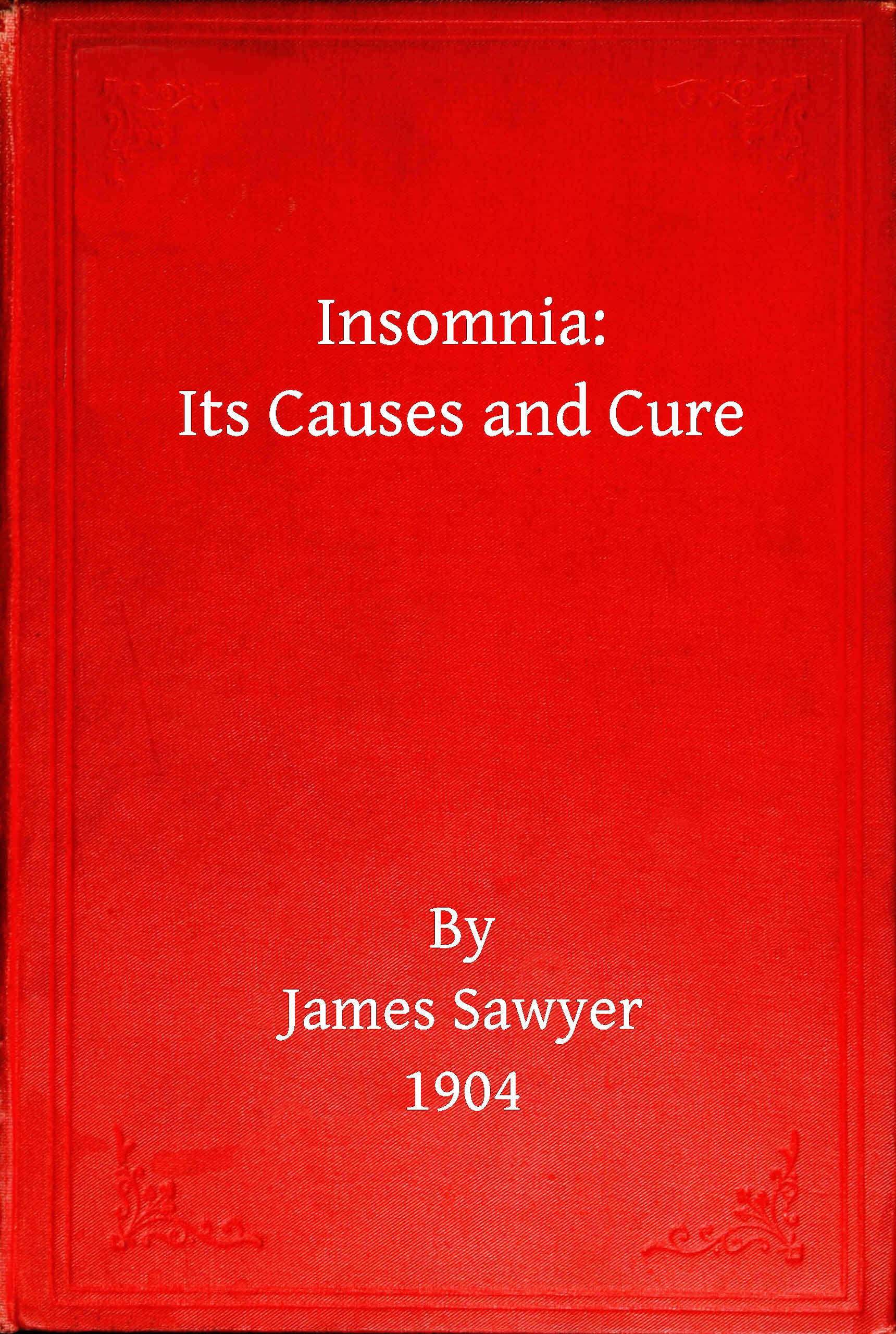 Insomnia: its causes and cure