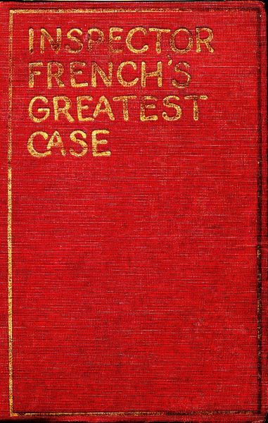 Inspector French’s Greatest Case