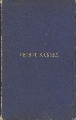 Interesting Incidents connected with the Life of George Bickers