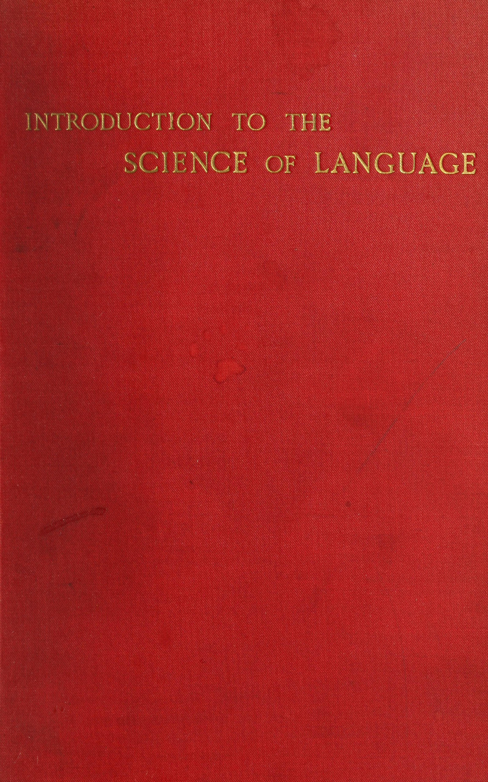 Introduction to the science of language (Vol. 1 of 2)