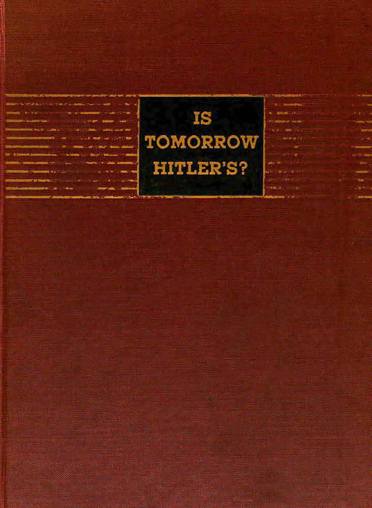 Is Tomorrow Hitler’s?